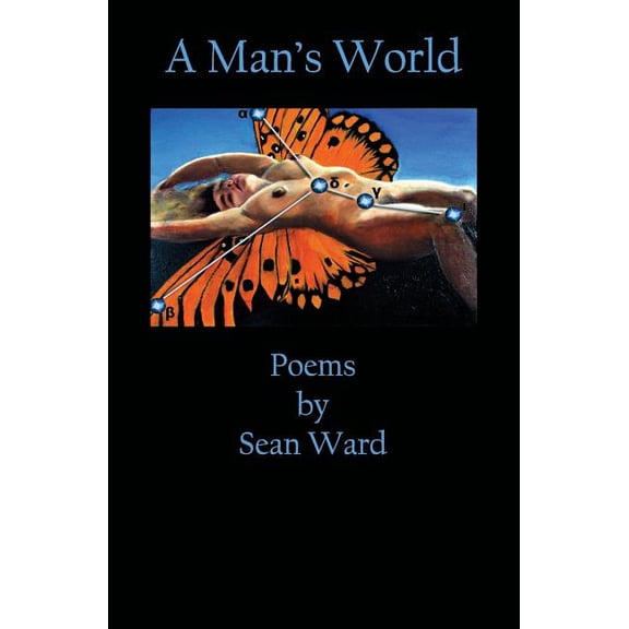 A Man's World: Poems By Sean Ward, (Paperback)