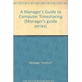 thumbnail image 1 of Pre-Owned A Manager's Guide to Computer Timesharing 9780471339250, 1 of 1