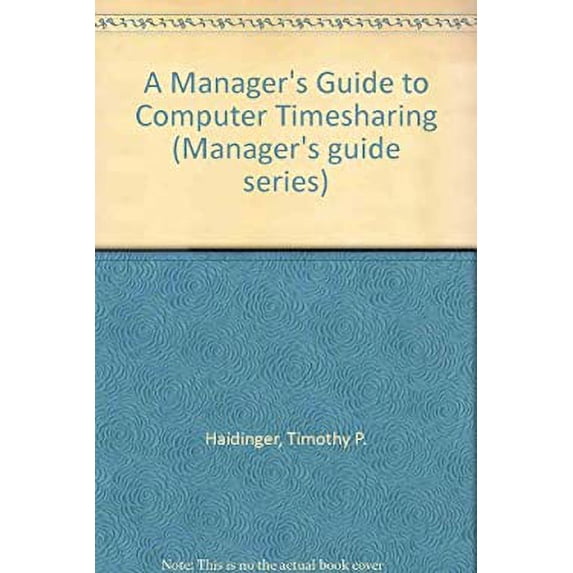 Pre-Owned A Manager's Guide to Computer Timesharing 9780471339250