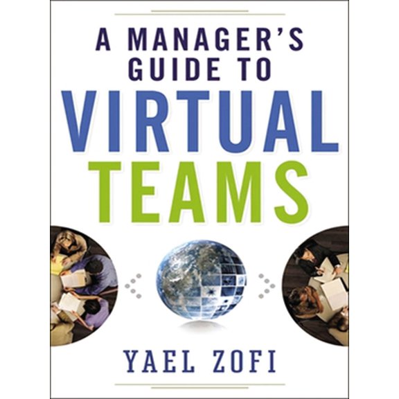 Pre-Owned A Manager's Guide to Virtual Teams (Paperback) 0814438326 9780814438329