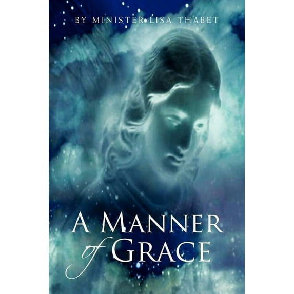A Manner Of Grace