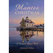 A Manteo Christmas A Roanoke Island Novel, Paperback
