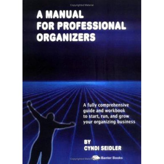 Pre-Owned A Manual For Professional Organizers (Paperback) 0970512503 9780970512505
