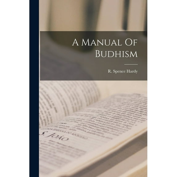 A Manual Of Budhism