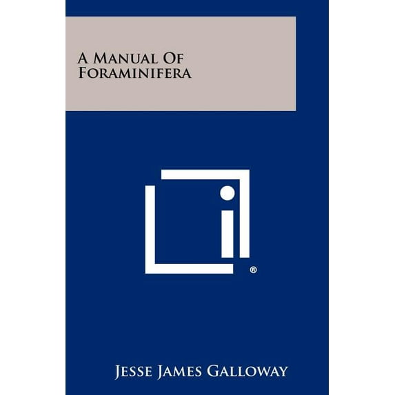 A Manual Of Foraminifera (Paperback)