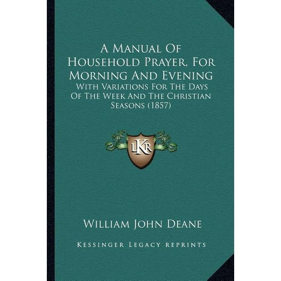 A Manual Of Household Prayer, For Morning And Evening, (Paperback)
