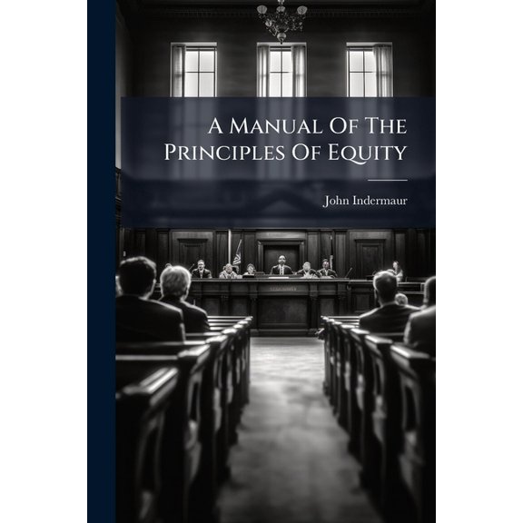 A Manual Of The Principles Of Equity (Paperback)