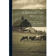 thumbnail image 1 of A Manual On Poultry (Paperback), 1 of 1