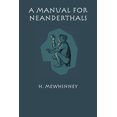 thumbnail image 1 of A Manual for Neanderthals, (Paperback), 1 of 1
