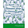 thumbnail image 1 of A Manual for Stewardship Development Programs in the Congregation, (Paperback), 1 of 1