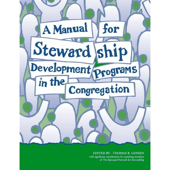 A Manual for Stewardship Development Programs in the Congregation, (Paperback)