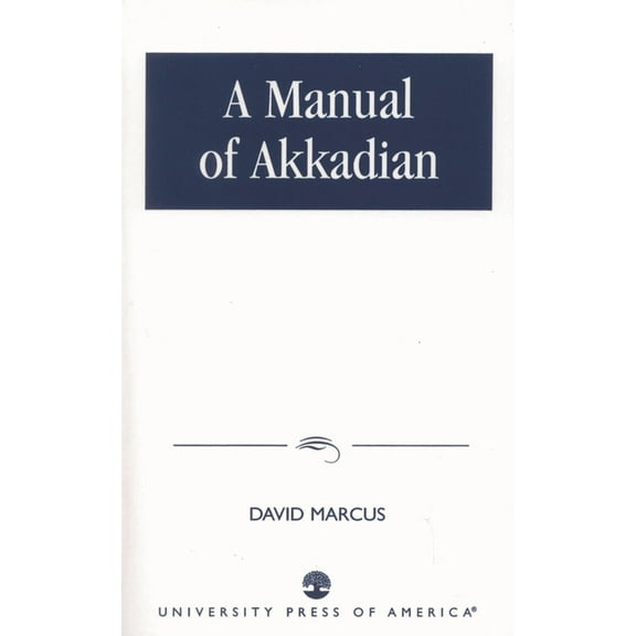 A Manual of Akkadian, (Paperback)