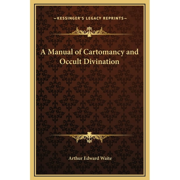 A Manual of Cartomancy and Occult Divination Hardcover