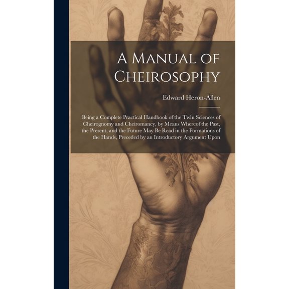 A Manual of Cheirosophy, (Hardcover)