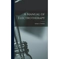 thumbnail image 1 of A Manual of Electrotherapy (Hardcover), 1 of 1