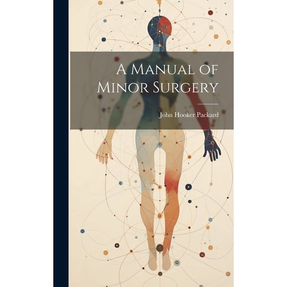 A Manual of Minor Surgery (Hardcover)