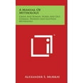 thumbnail image 1 of A Manual Of Mythology (Hardcover), 1 of 1