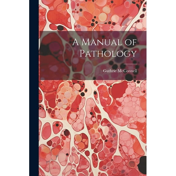 A Manual of Pathology (Paperback)