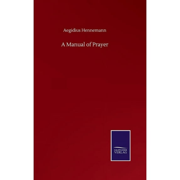 A Manual of Prayer (Hardcover)