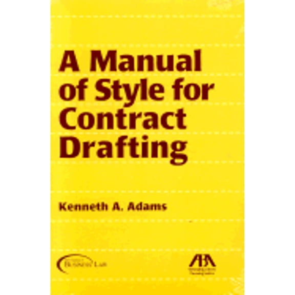 Pre-Owned A Manual of Style for Contract Drafting (Paperback) 1590313801 9781590313800