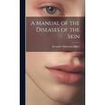 thumbnail image 1 of A Manual of the Diseases of the Skin (Hardcover), 1 of 1