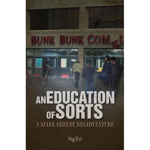 A Mark Greene Misadventure: An Education of Sorts (Paperback)