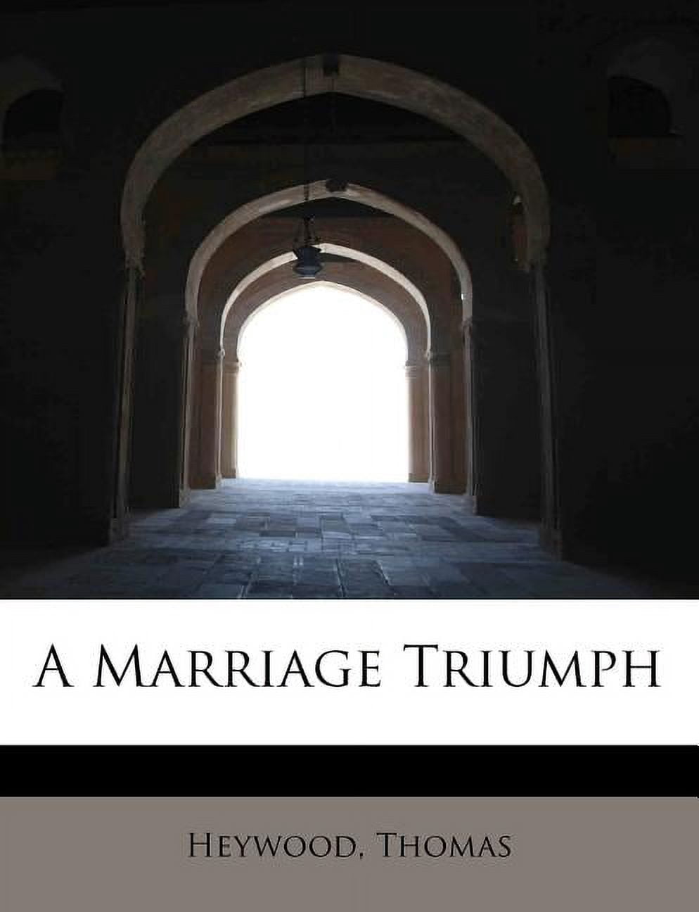 A Marriage Triumph Paperback