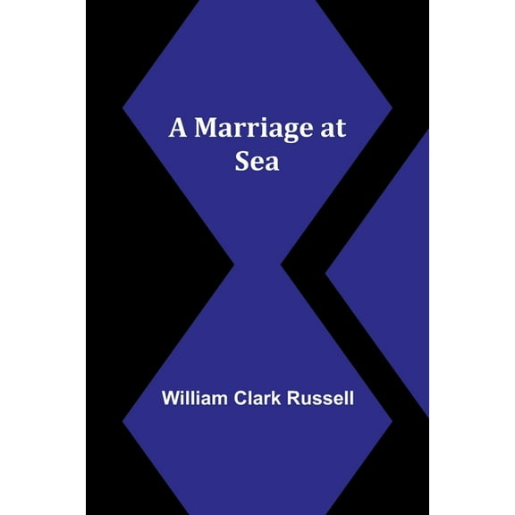 A Marriage at Sea, (Paperback)