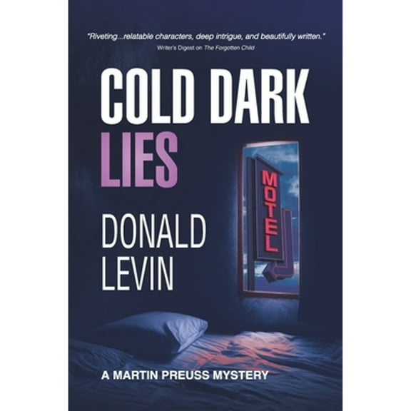 Cold Dark Lies (Paperback) by Donald Levin