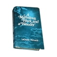 thumbnail image 1 of Pre-Owned A Marvelous Work and a Wonder (Hardcover) 0877471614 9780877471615, 1 of 1