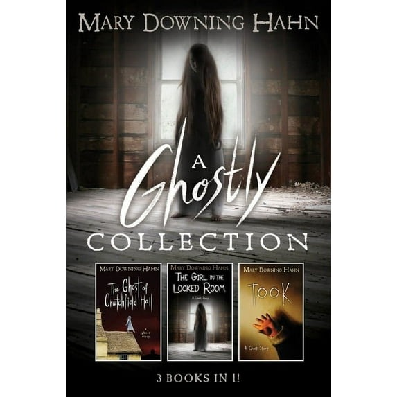 A Mary Downing Hahn Ghostly Collection: 3 Books in 1, (Paperback)