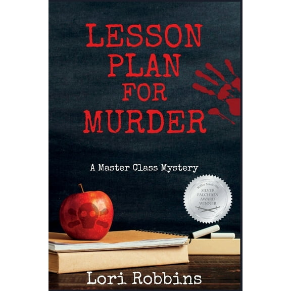 A Master Class Mystery Lesson Plan for Murder: A Master Class Mystery, Book 1, (Paperback)