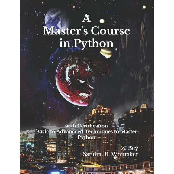 A Master's Course in Python: with Certification, (Paperback)