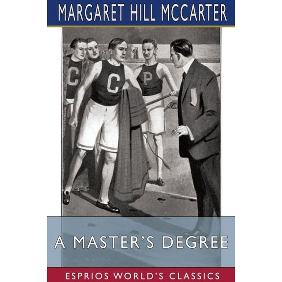 A Master's Degree (Esprios Classics), (Paperback)
