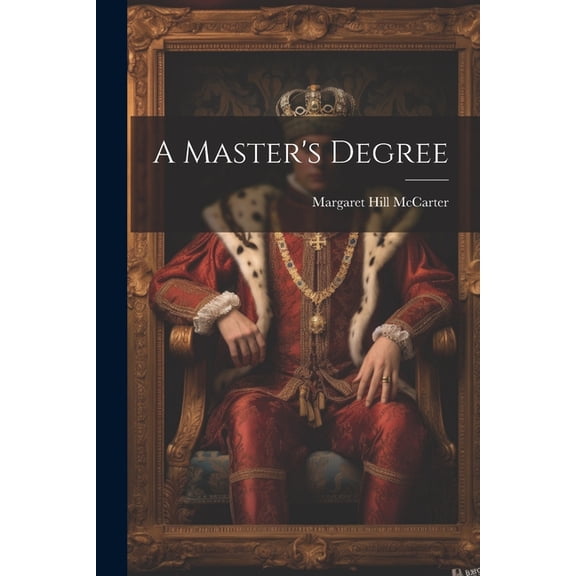 A Master's Degree, (Paperback)