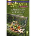 thumbnail image 1 of Pre-Owned A Match Made in Dry Creek (Dry Creek Series #10) (Larger Print Love Inspired #391) (Unknown) 0373813058 9780373813056, 1 of 1