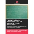 thumbnail image 1 of "A Matemática: Indispensável Na Química. Tema: Ligações" (Paperback), 1 of 1