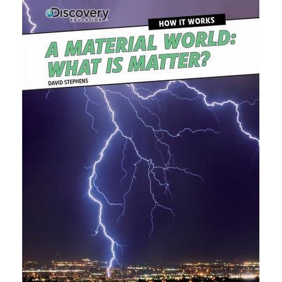 Pre-Owned A Material World: What Is Matter? (Paperback) 1477763260 9781477763261