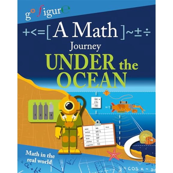 Pre-Owned A Math Journey Under the Ocean (Go Figure!), 9780778723271, 0778723275, Paperback,