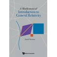 thumbnail image 1 of A Mathematical Introduction to General Relativity, (Paperback), 1 of 1
