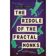 thumbnail image 1 of A Mathematical Mystery: The Riddle of the Fractal Monks (Paperback), 1 of 1