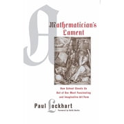 A Mathematicians Lament, Paperback