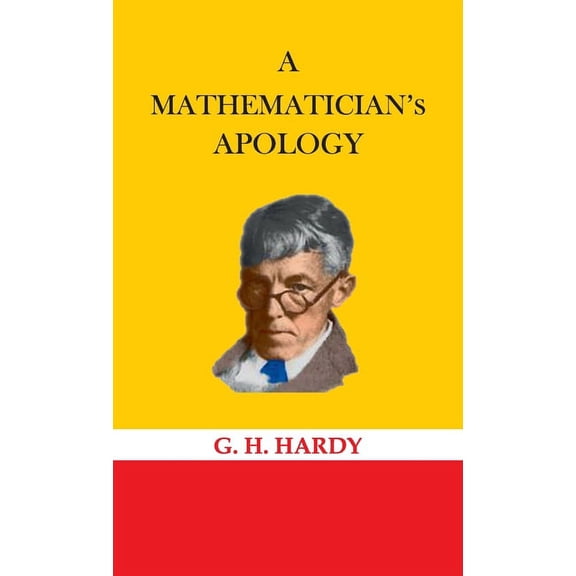 A Mathematician's Apology, (Hardcover)