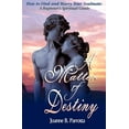 thumbnail image 1 of A Matter Of Destiny: How to Find and Marry Your Soulmate: A Beginner's Spiritual Guide, (Paperback), 1 of 1