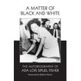 thumbnail image 1 of A Matter of Black and White: The Autobiography of ADA Lois Sipuel Fisher, (Paperback), 1 of 1