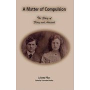A Matter of Compulsion The Story of Flory and Armand, Paperback