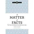 thumbnail image 1 of Pre-Owned A Matter of Facts: The Value of Evidence in an Information Age (Paperback) 0838917712 9780838917718, 1 of 1
