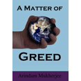 thumbnail image 1 of A Matter of Greed, (Hardcover), 1 of 1