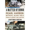 thumbnail image 1 of A Matter of Honor: Pearl Harbor: Betrayal, Blame, and a Family's Quest for Justice Hardcover, 1 of 1
