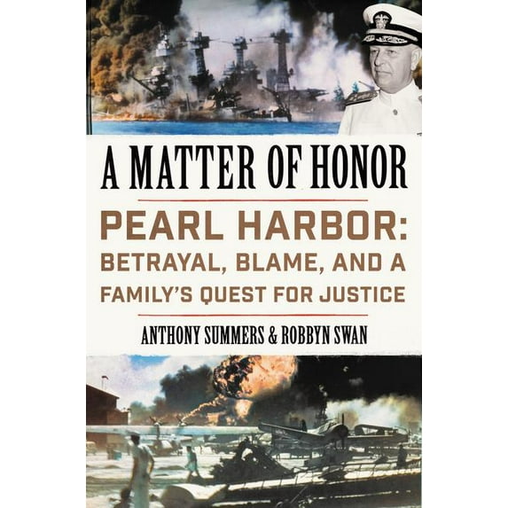 A Matter of Honor: Pearl Harbor: Betrayal, Blame, and a Family's Quest for Justice Hardcover